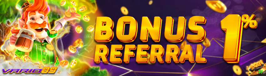 BONUS REFERRAL
